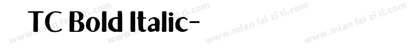 更紗黑體 TC Bold Italic字体转换